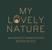 MY LOVELY NATURE ANGERS