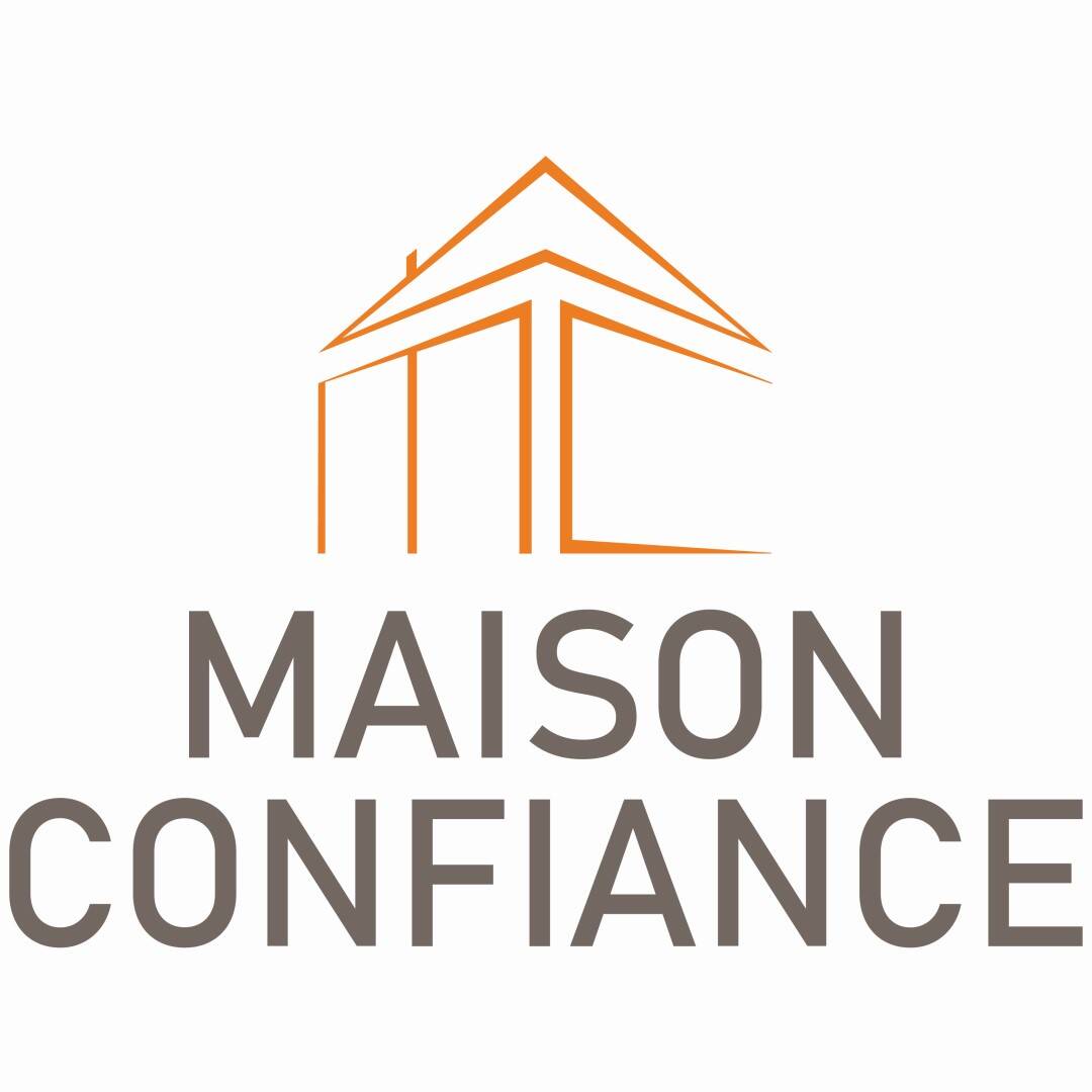 MAISON CONFIANCE